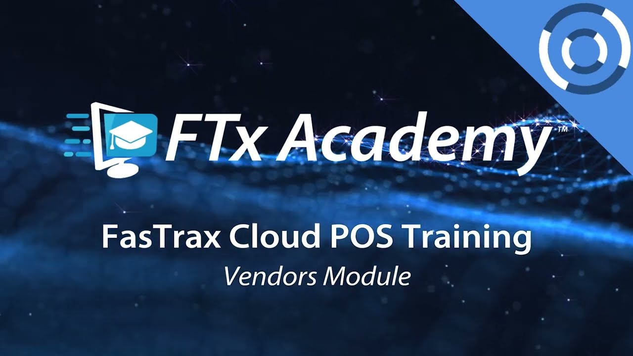 FasTrax Academy | Cloud POS – Vendors