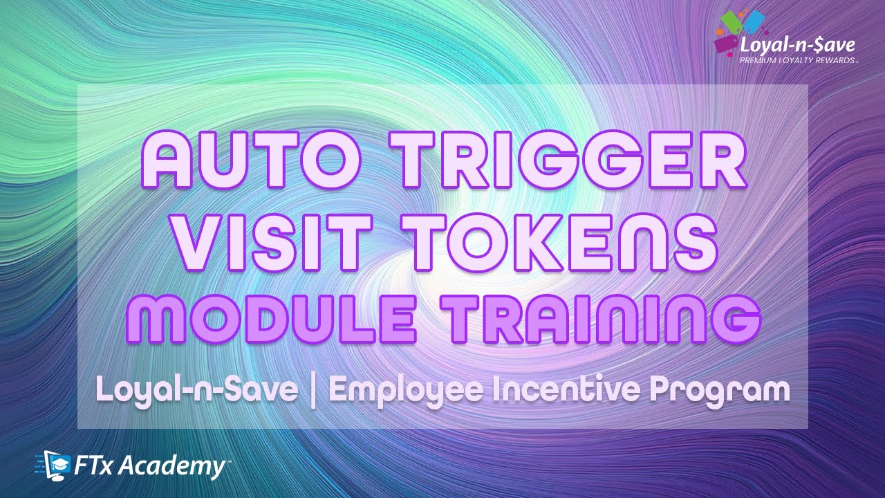 How to Create Auto Trigger Campaigns for Visit Tokens (Loyal-n-Save Training)