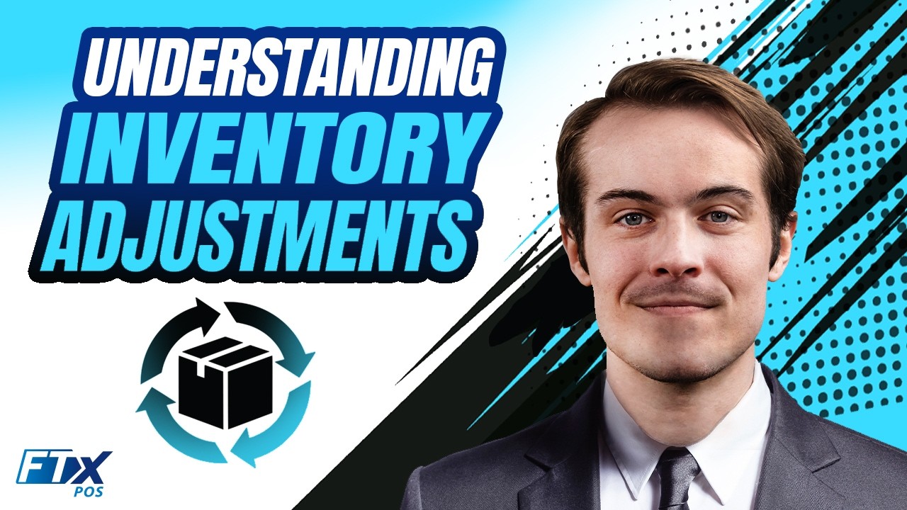 How to Master Inventory Adjustments (FTx POS Training)