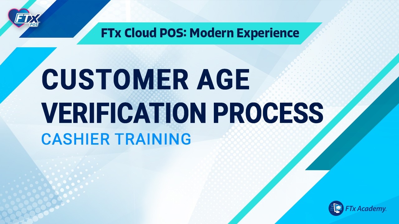 Verifying a Customer’s Age (FTx POS Training)